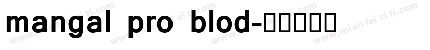 mangal pro blod字体转换